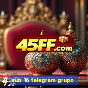 sub 16 telegram grupo